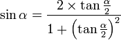 \sin{\alpha}=\frac{2\times\tan\frac{\alpha}{2}}{1+\left(\tan\frac{\alpha}{2}\right)^{2}}